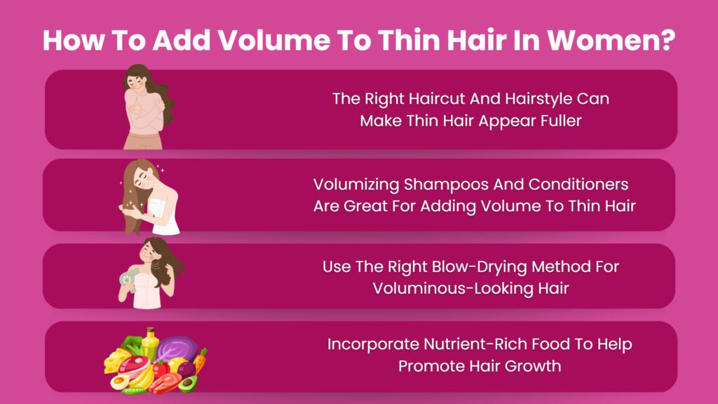 How To Add Volume To Thin Hair In Women?