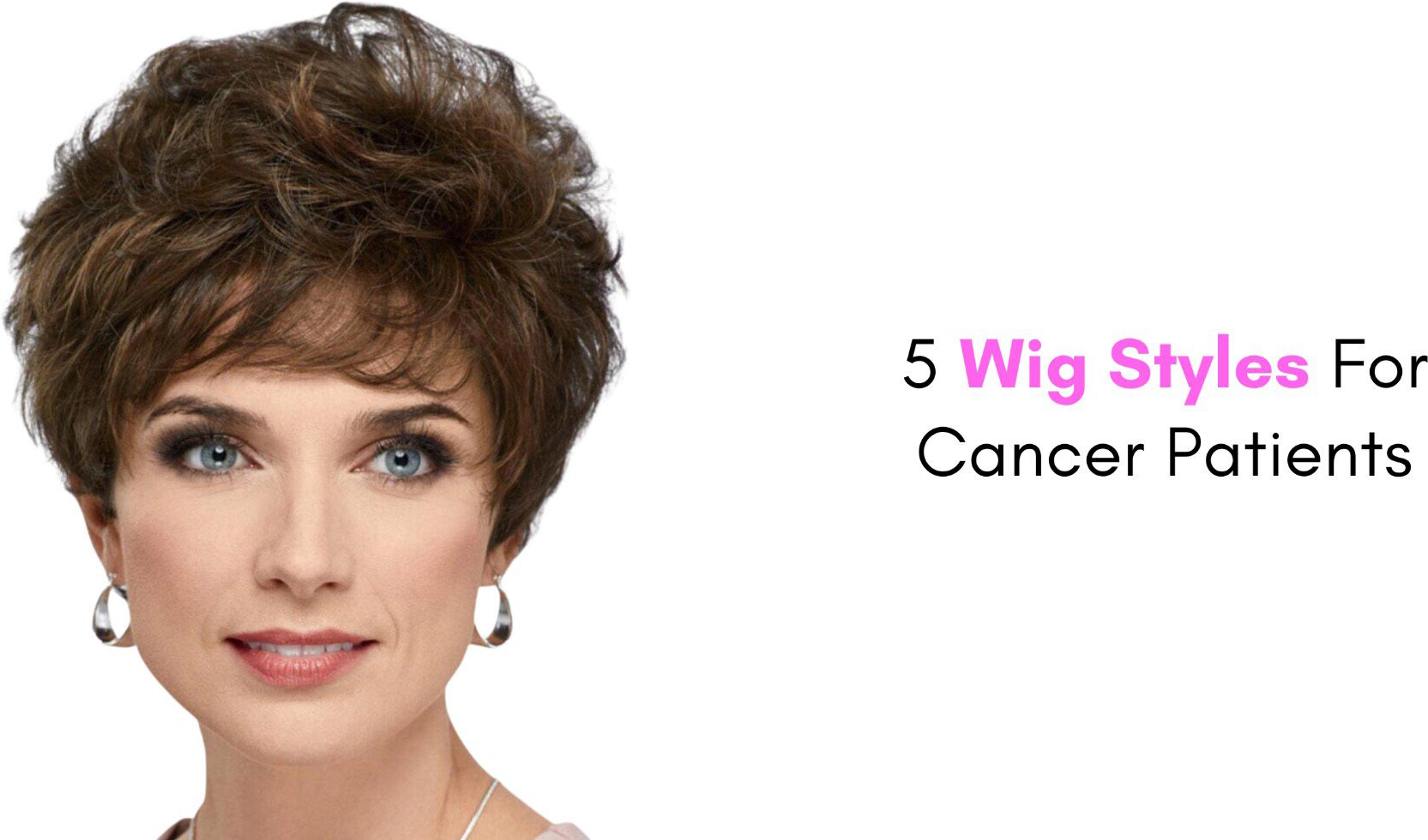 5 wig styles for cancer patients