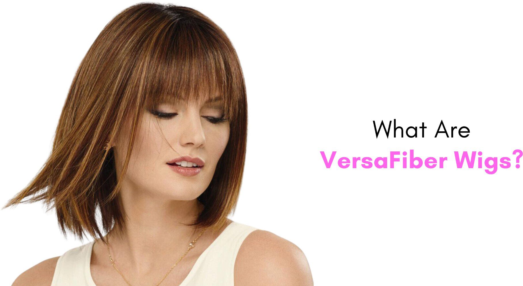 What Are VersaFiber Wigs? | Paula Young Blog