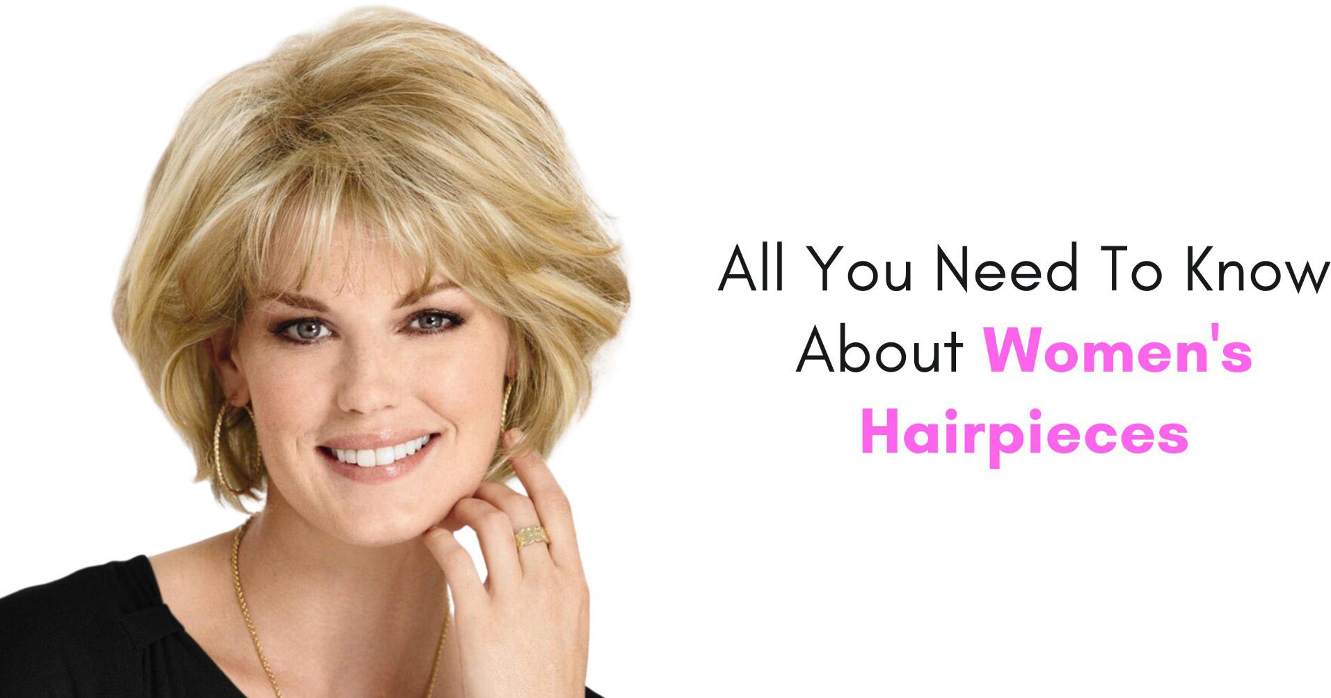All You Need To Know About Women’s Hairpieces